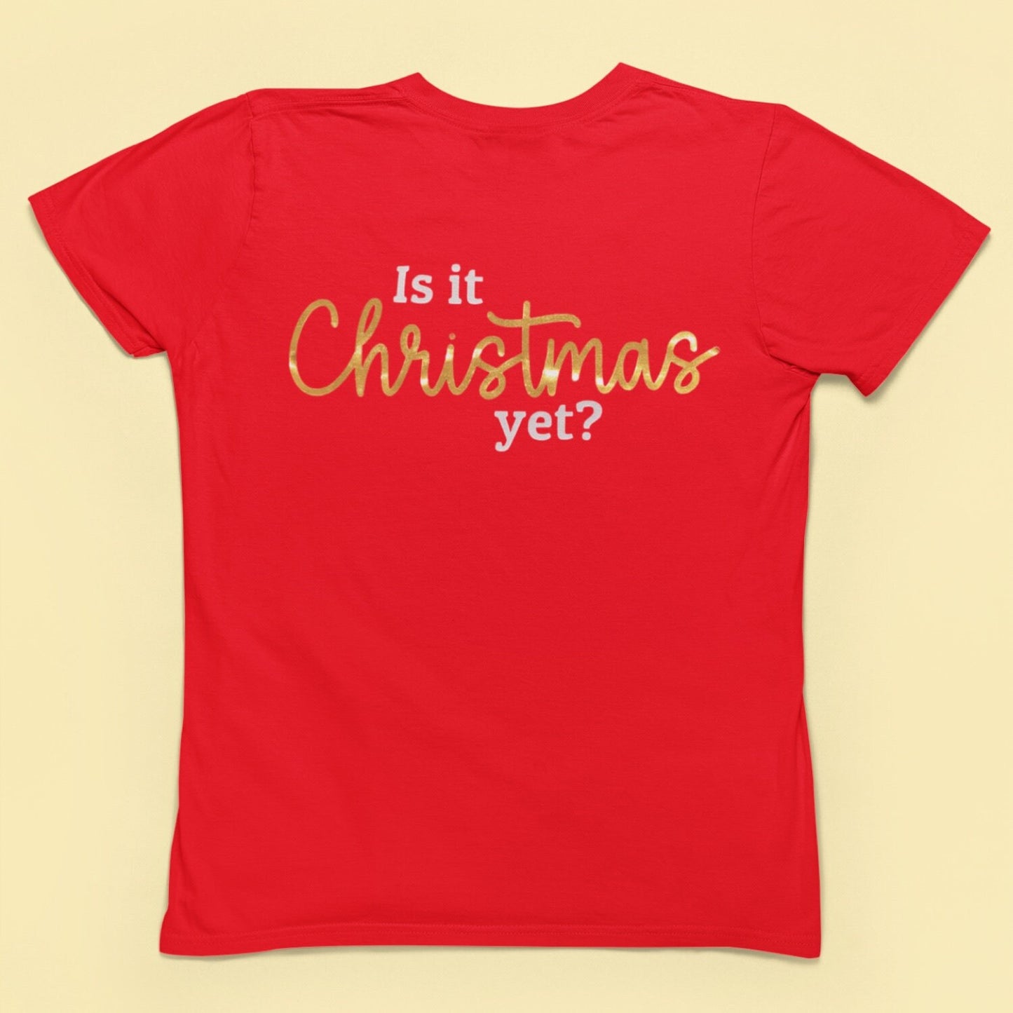 Is it Christmas Yet? Red Ringspun Cotton T-Shirt