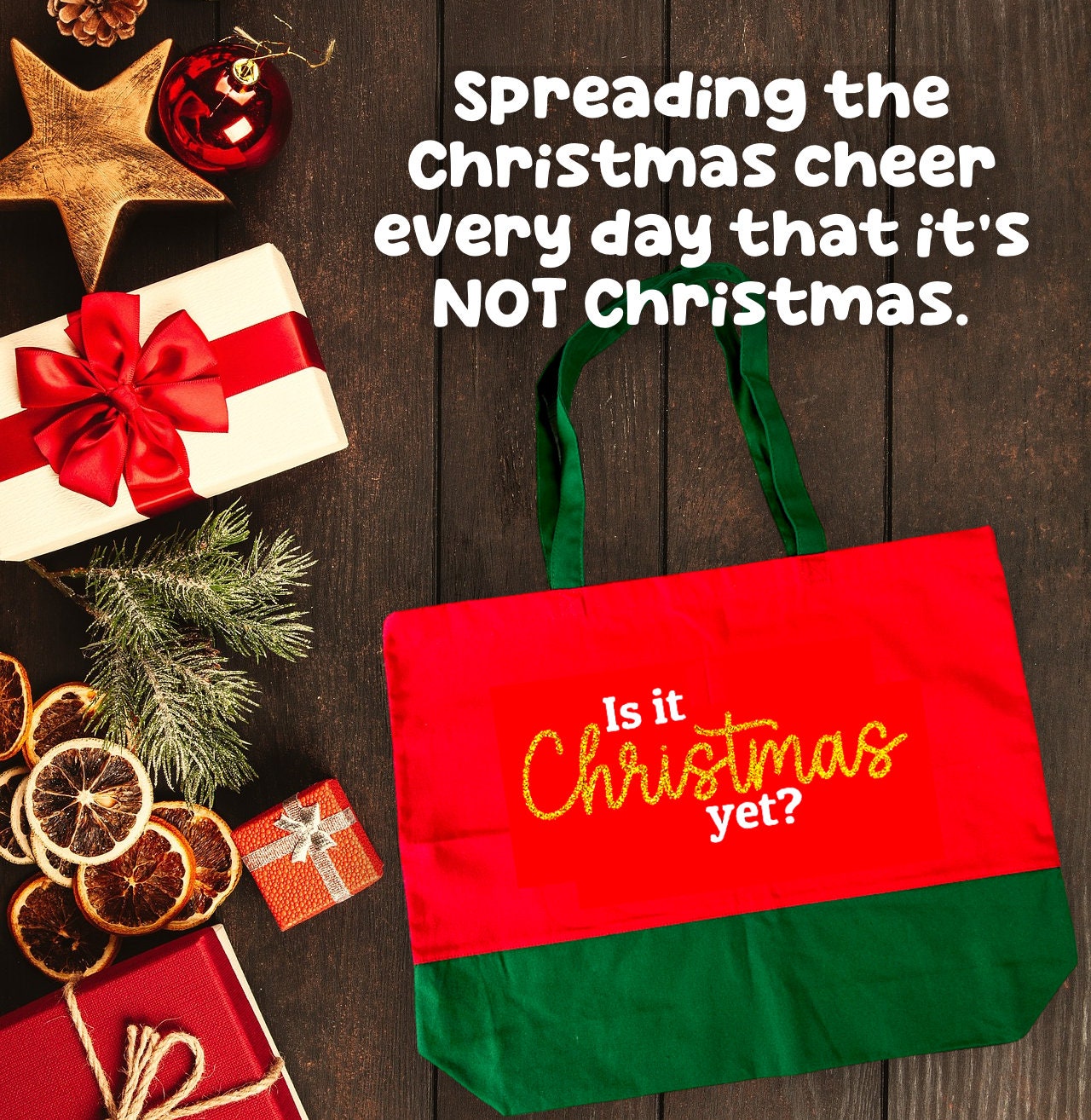 Is It Christmas Yet? Large Festive Tote Bag