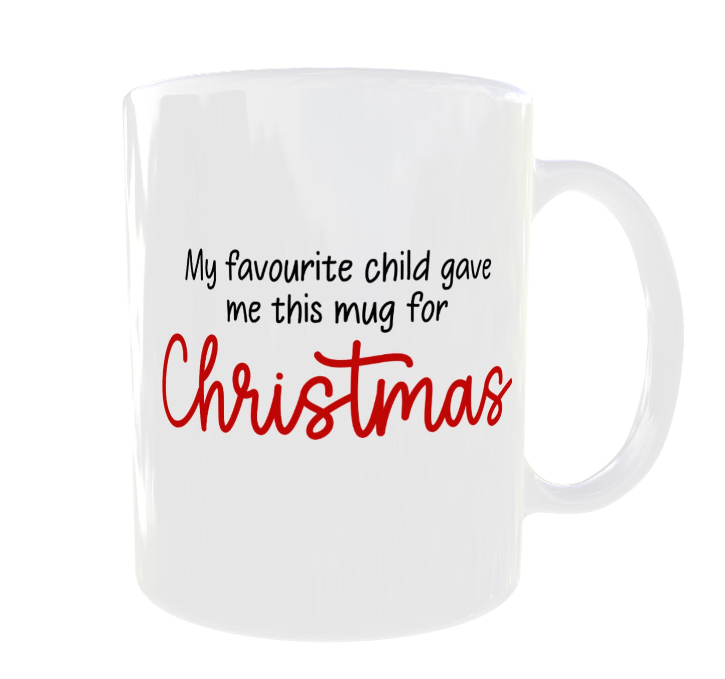 My Favourite Child bought me this Christmas Mug, Secret Santa, Funny Christmas, Christmas Present