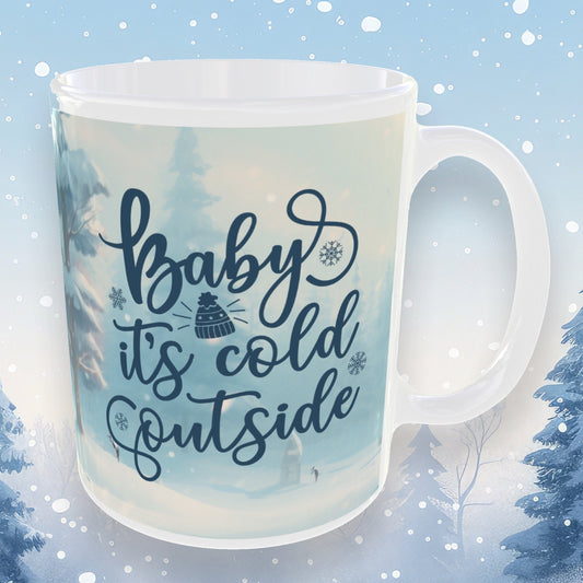 Baby It's Cold Outside Snowman 11oz White Mug