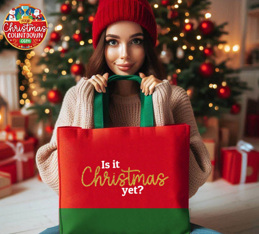 Is It Christmas Yet? Large Festive Tote Bag