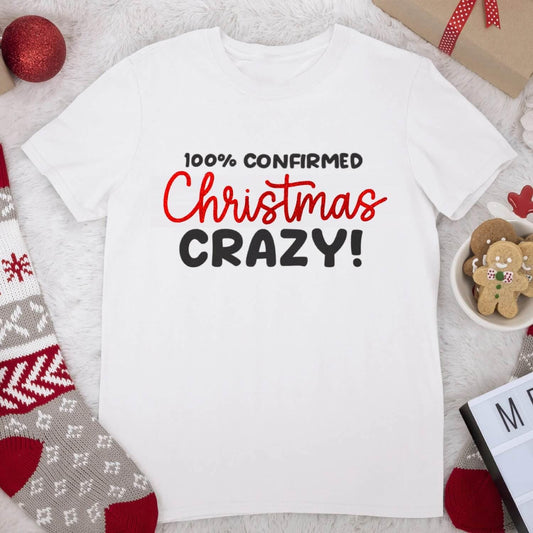 100% Confirmed Christmas Crazy White Ringspun Cotton T-Shirt
